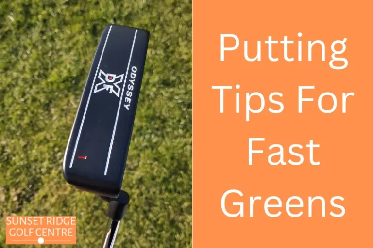 Putting Tips For Fast Greens