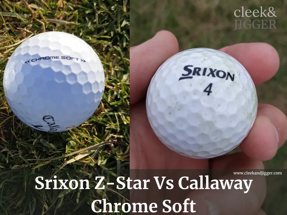 Srixon Z Star Vs Callaway Chrome Soft